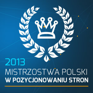 Mistrzostwa Polski w pozycjonowaniu stron 2013